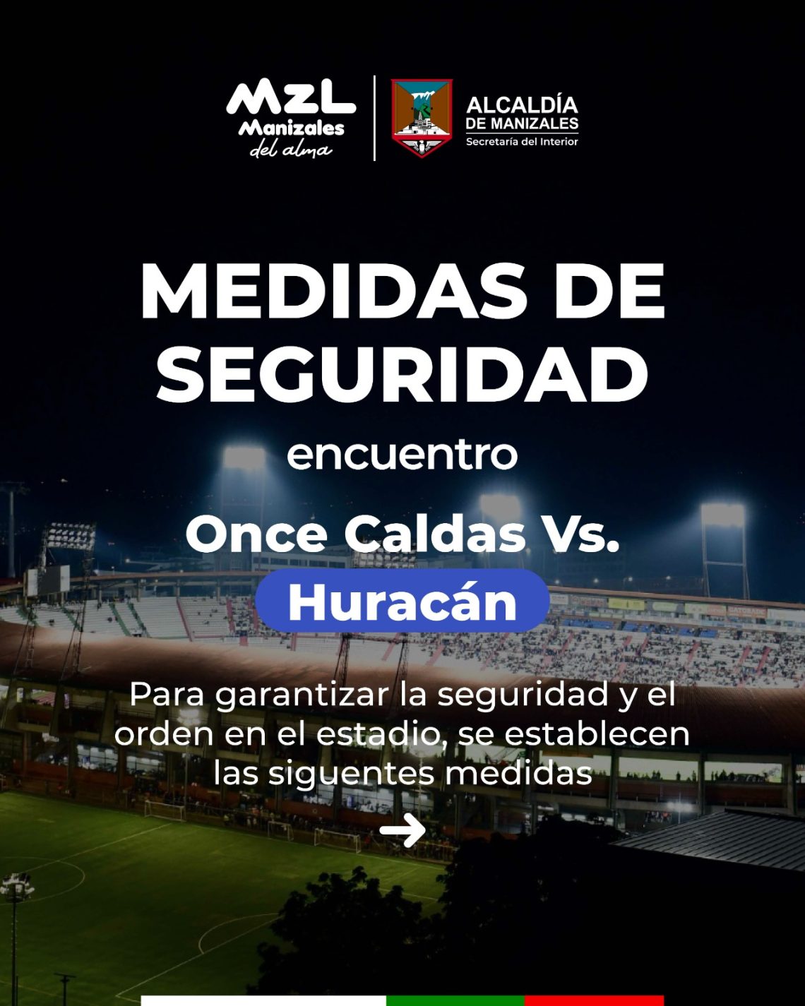 Medidas de seguridad Once Caldas vs. Huracán de Argentina – Centro de ...