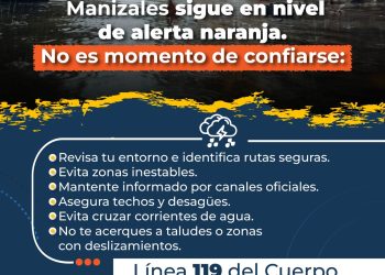 Manizales mantiene alerta naranja, pese a disminución temporal de lluvias