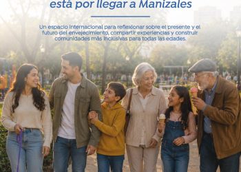 El diálogo iberoamericano sobre envejecimiento saludable y calidad de vida, de las personas mayores tendrá epicentro en Manizales