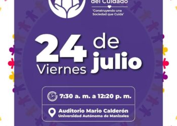 Manizales, sede del Primer Encuentro Regional del Cuidado