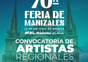Artistas regionales podrán ser parte de la 70ª Feria de Manizales