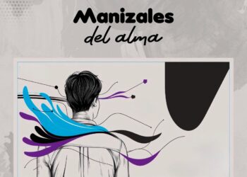 Concurso Literario “Manizales del Alma 2026” actualiza el cronograma de sus etapas finales