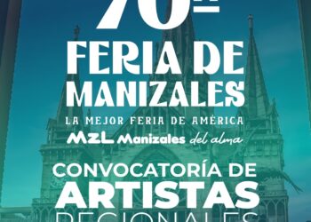 ¡Artistas de Caldas, todavía están a tiempo de llegar a la 70ª Feria de Manizales!