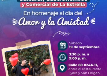 La Estrella celebra ‘Amor y Amistad’ con cultura, gastronomía y comercio local
