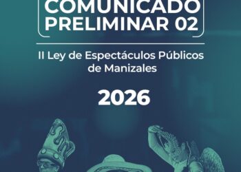 Tres propuestas de infraestructura avanzan en la II Convocatoria LEP 2026 de Manizales